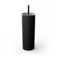 Skinny Tumbler with Straw, 20oz